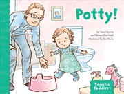 Buy Potty! (Terrific Toddlers Series)