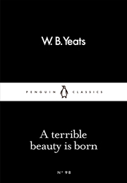 Buy A Terrible Beauty Is Born (Penguin Little Black Classics)