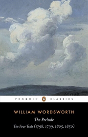 Buy The Prelude: The Four Texts (1798, 1799, 1805, 1850)--A Parallel Text (Penguin Classics)