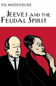 Buy Jeeves And The Feudal Spirit (Everyman's Library P G WODEHOUSE)