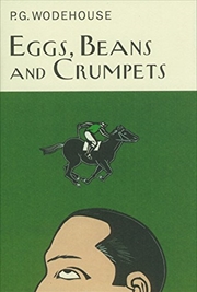 Buy Eggs, Beans and Crumpets (Everyman Wodehouse)