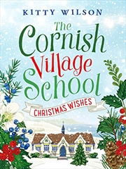 Buy The Cornish Village School - Christmas Wishes (Cornish Village School series): 4