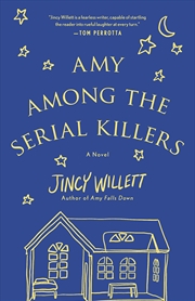 Buy Amy Among the Serial Killers: A Novel (Amy Gallup, 3)