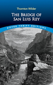 Buy The Bridge of San Luis Rey (Dover Thrift Editions: Classic Novels)