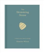 Buy The Skimming Stone: A short story about courage