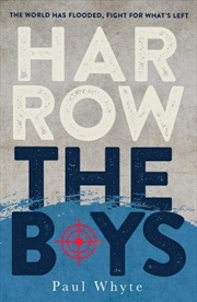 Buy Harrow the Boys: The World Has Flooded, Fight For What's Left