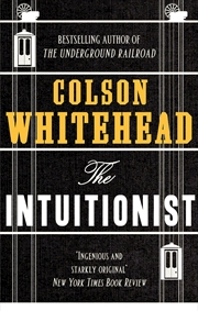 Buy The Intuitionist [Paperback] [Apr 25, 2017] Colson Whitehead