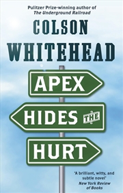 Buy Apex Hides the Hurt [Paperback] [Jan 01, 2018] Colson Whitehead