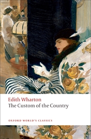 Buy The Custom of the Country (Oxford World's Classics)