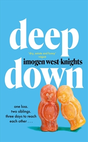 Buy Deep Down: the 'intimate, emotional and witty' 2023 debut you don't want to miss