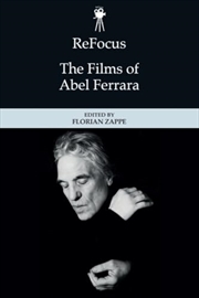 Buy ReFocus: The Films of Abel Ferrara