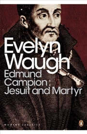 Buy Modern Classics Edmund Campion Jesuit and Martyr (Penguin Modern Classics)