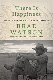 Buy There Is Happiness: New and Selected Stories