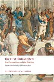 Buy The First Philosophers: The Presocratics and Sophists (Oxford World's Classics)