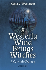 Buy Westerly Wind Brings Witches, A