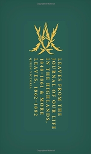 Buy Leaves from the Journal of Our Life in the Highlands, 1848-1861 & More Leaves, 1862-1882 (Oxford Wor