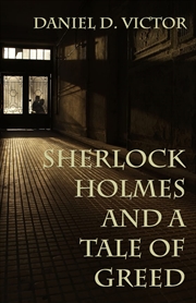 Buy Sherlock Holmes and A Tale of Greed (Sherlock Holmes and the American Literati)