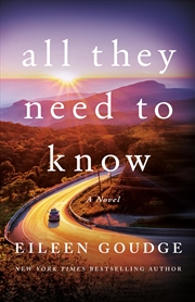 Buy All They Need to Know: A Novel (Gold Creek)