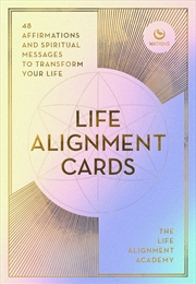 Buy The Life Alignment Cards:48 spiritual messages for a journey of transformation and personal healing