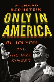 Buy Only in America:Al Jolson and The Jazz Singer