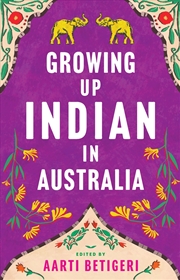 Buy Growing Up Indian in Australia