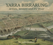 Buy Yarra Birrarung:Artists, Writers and the River