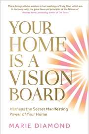 Buy Your Home Is a Vision Board:Harness the Secret Manifesting Power of Your Home