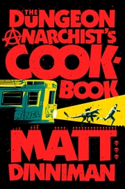 Buy The Dungeon Anarchist's Cookbook