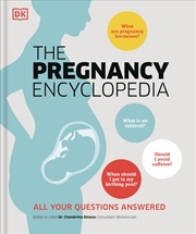 Buy The Pregnancy Encyclopedia:All Your Questions Answered