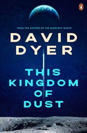 Buy This Kingdom of Dust:The stunning new novel from the author of The Midnight Watch