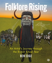 Buy Folklore Rising:An Artist's Journey through the British Ritual Year