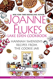 Buy Joanne Fluke's Lake Eden Cookbook:Hannah Swensen's Recipes from The Cookie Jar