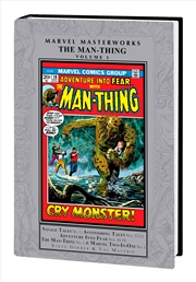 Buy MARVEL MASTERWORKS: THE MAN-THING VOL. 1