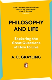 Buy Philosophy and Life:Exploring the Great Questions of How to Live