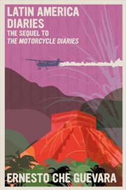 Buy Latin America Diaries:The Sequel to The Motorcycle Diaries