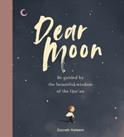 Buy Dear Moon:Be inspired by the beautiful wisdom of the Qur'an