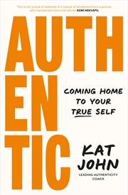 Buy Authentic:Coming home to your true self