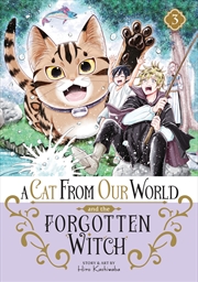 Buy A Cat from Our World and the Forgotten Witch Vol. 3