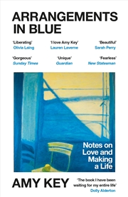 Buy Arrangements in Blue:Notes on Love and Making a Life