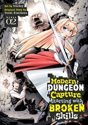 Buy Modern Dungeon Capture Starting with Broken Skills (Manga) Vol. 2