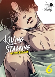 Buy Killing Stalking: Deluxe Edition Vol. 6