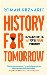 Buy History for Tomorrow:Inspiration from the Past for the Future of Humanity