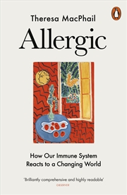 Buy Allergic:How Our Immune System Reacts to a Changing World