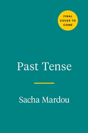 Buy Past Tense:Facing Family Secrets and Finding Myself in Therapy