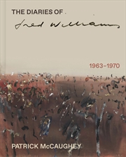 Buy The Diaries of Fred Williams 1963-1970