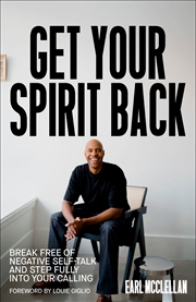 Buy Get Your Spirit Back:Break Free of Negative Self-Talk and Step Fully Into Your Calling