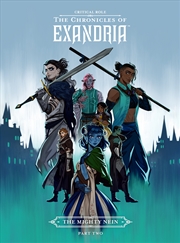 Buy Critical Role: The Chronicles of Exandria--The Mighty Nein Part Two