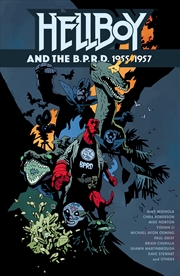 Buy Hellboy and the B.P.R.D.: 1955-1957