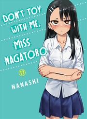 Buy Don't Toy With Me, Miss Nagatoro 17