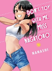 Buy Don't Toy With Me, Miss Nagatoro 16